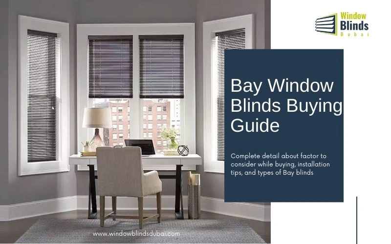 Bay Window Blinds Buying Guide