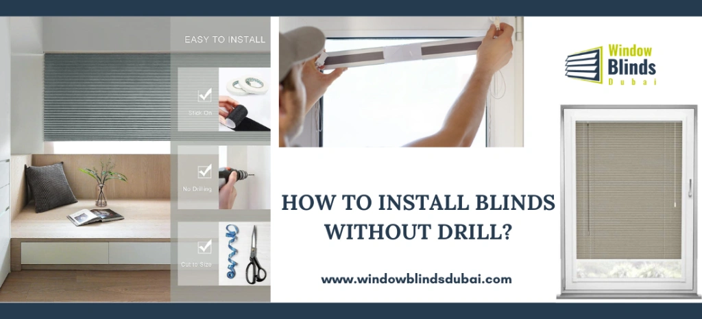 How to Install Window Blinds Without Drilling