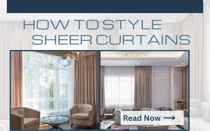 How To Style Sheer Curtains